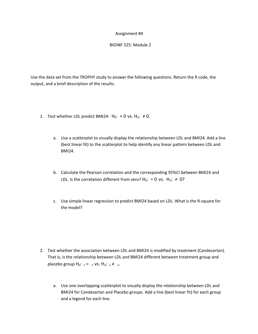 1. Test Whether LDL Predict BMI24: H0: Ρ = 0 Vs. HA: Ρ 0