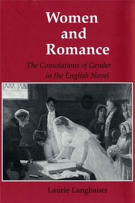 Women and Romance: the Consolations of Gender in the English Novel by Laurie Langbauer ALSO in the SERIES