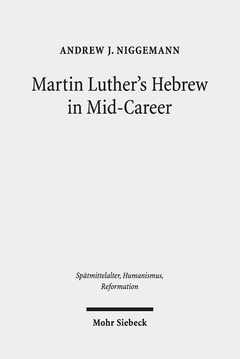 Martin Luther's Hebrew in Mid-Career