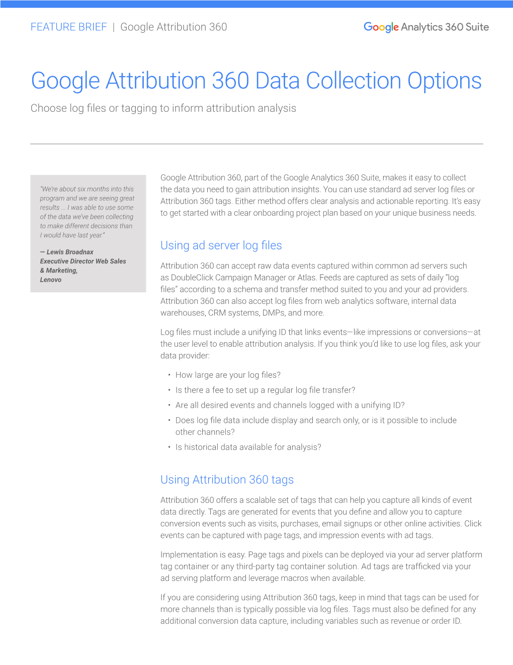 Google Attribution 360 Data Collection Options Choose Log Files Or Tagging to Inform Attribution Analysis