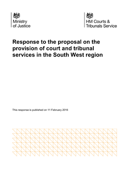 Response to the Proposal on the Provision of Court and Tribunal Services in the South West Region
