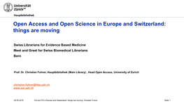 Open Access and Open Science in Europe and Switzerland: Things Are Moving