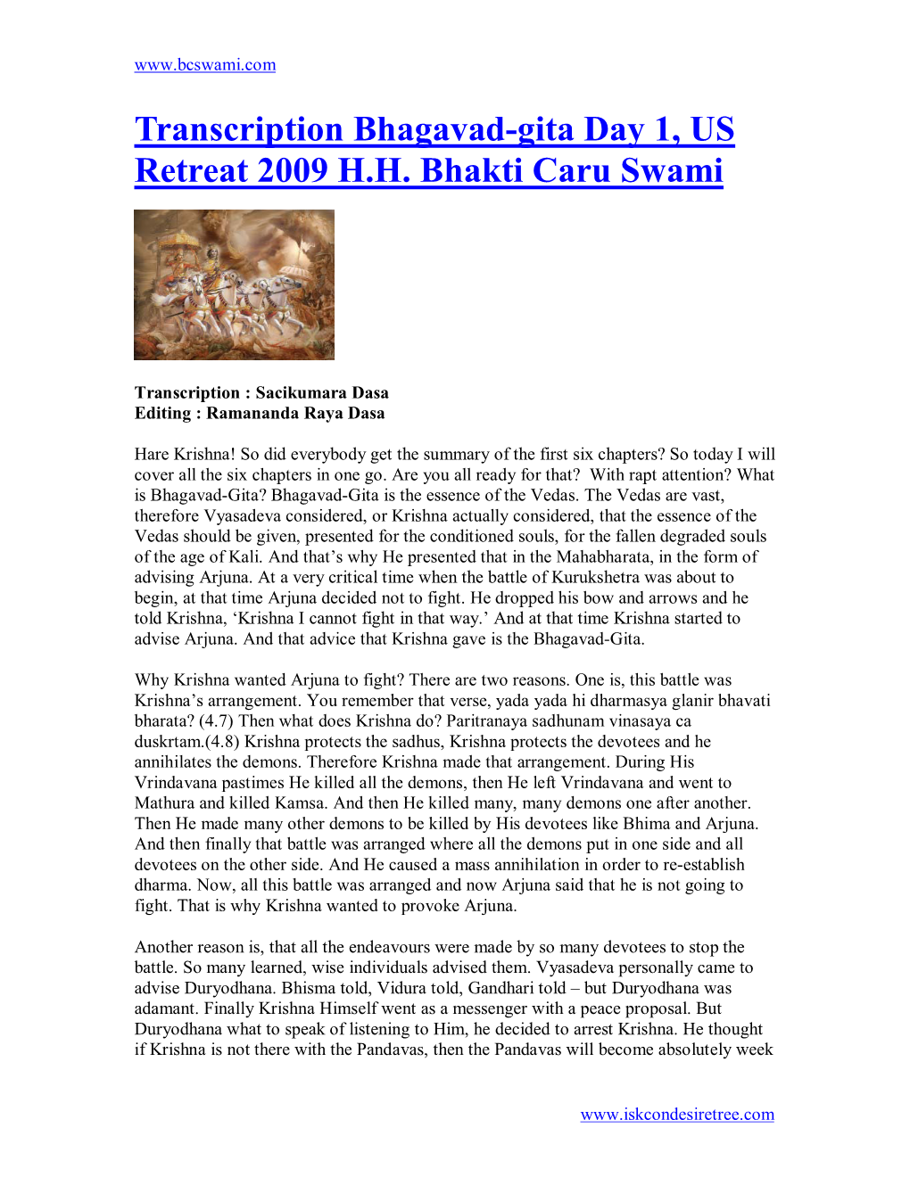 Transcription Bhagavad-Gita Day 1, US Retreat 2009 H.H