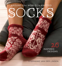 Around the World in Knitted Socks Knitted in World the Around Around the World in Knitted Go Globe-Trotting with Gorgeous Socks!