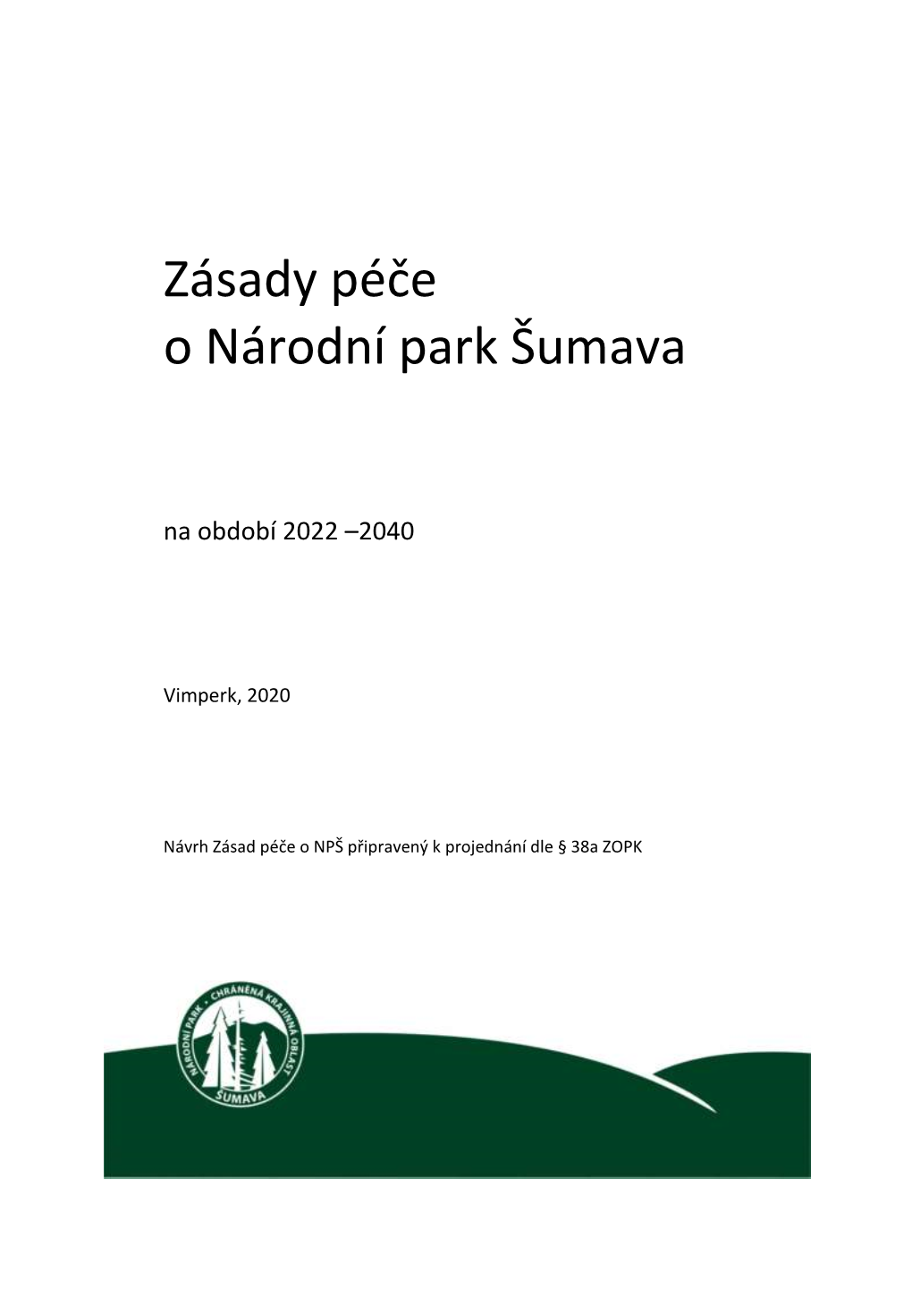 Zásady Péče O Národní Park Šumava