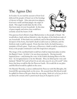 The Agnus Dei in Exodus 12, We Read the Account of How God Delivered the People of Israel out of the Bondage of Slavery in Egypt