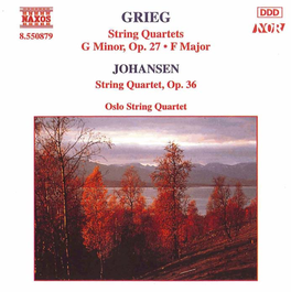 GRIEG String Quartets G Minor, Op