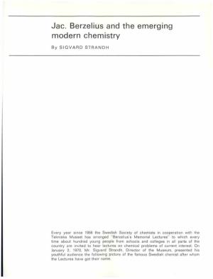 Jac. Berzelius and the Emerging Modern Chemistry