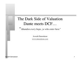 The Dark Side of Valuation Dante Meets DCF…