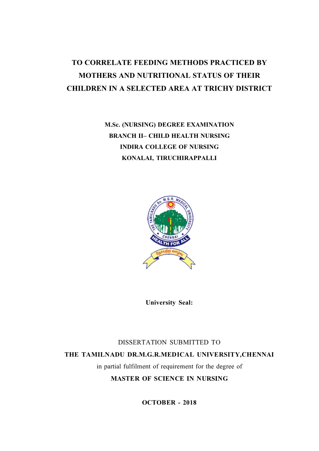 To Correlate Feeding Methods Practiced by Mothers and Nutritional Status of Their Children in a Selected Area at Trichy District