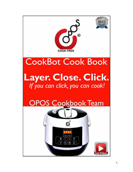 One Click Cooking: the Cookbot Cookbook This Book Has Been Published After All Reasonable Efforts Taken to Make the Material Error-Free