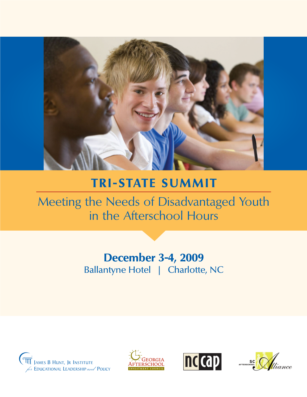 TRI-STATE SUMMIT Meeting the Needs of Disadvantaged Youth in the Afterschool Hours