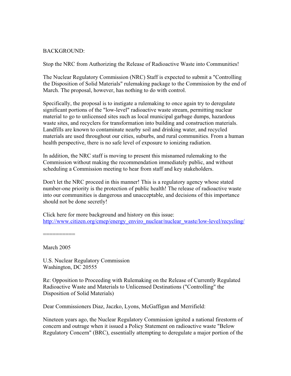 BACKGROUND: Stop the NRC from Authorizing the Release of Radioactive Waste Into Communities! the Nuclear Regulatory Commission (