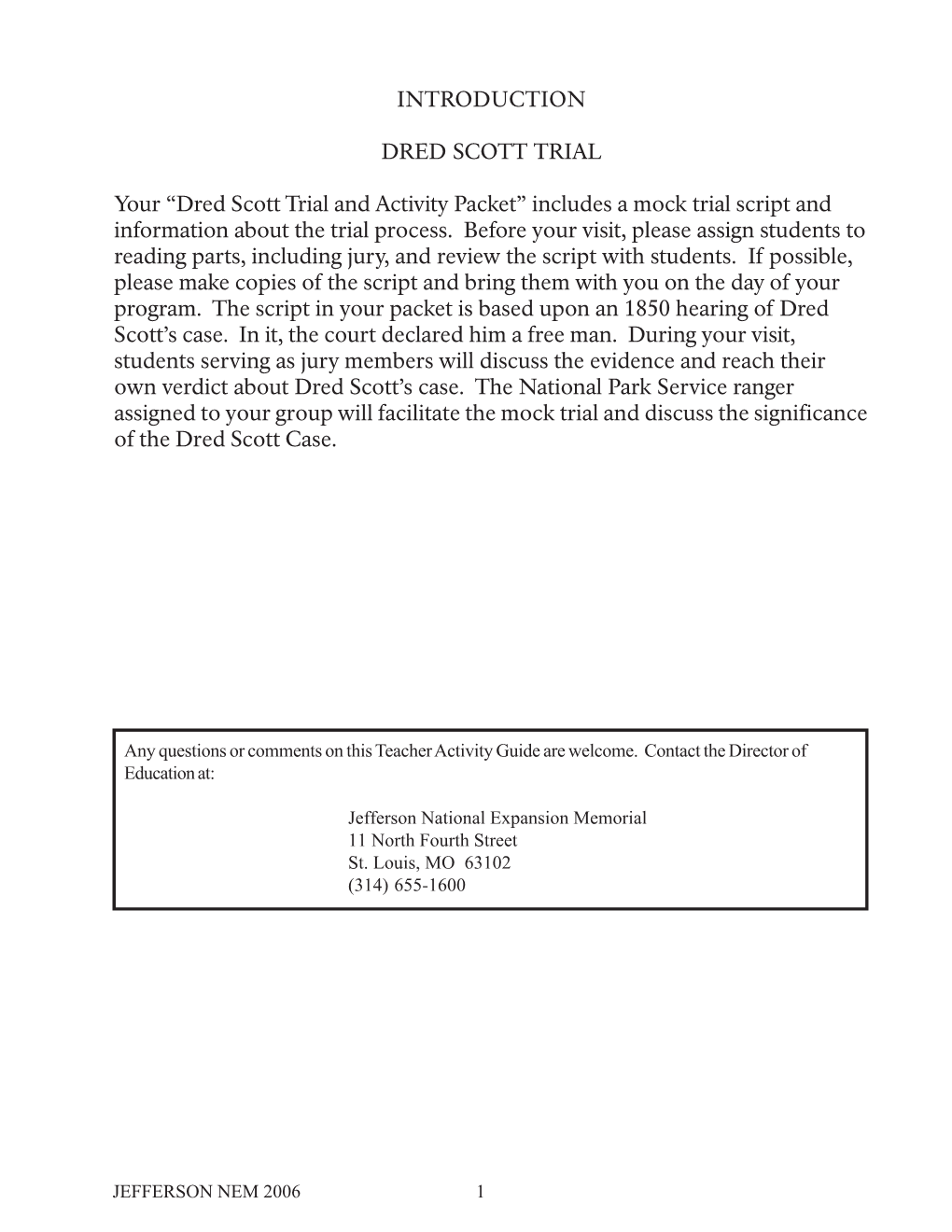 Dred Scott Trial and Activity Packet” Includes a Mock Trial Script and Information About the Trial Process