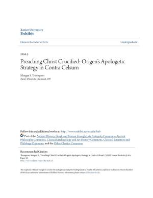 Preaching Christ Crucified: Origen's Apologetic Strategy in Contra Celsum