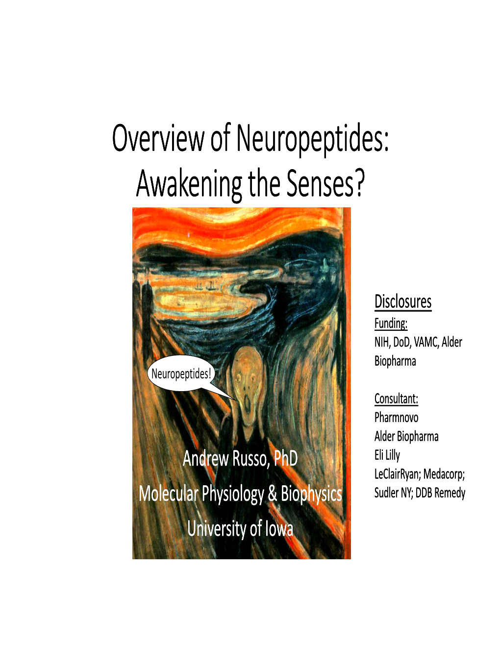 Overview of Neuropeptides: Awakening the Senses?