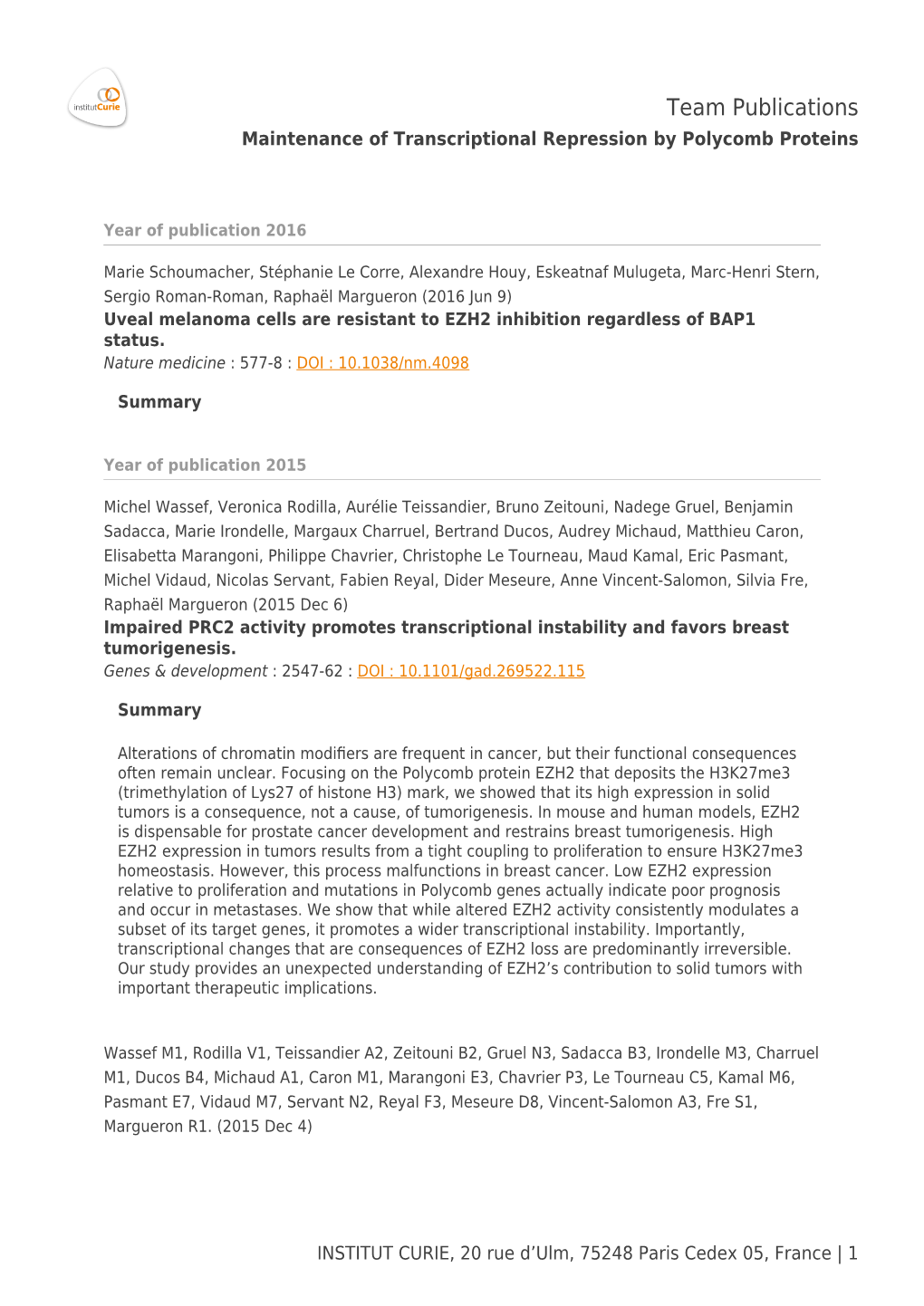 Team Publications Maintenance of Transcriptional Repression by Polycomb Proteins