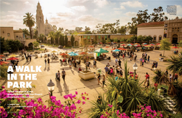 A WALK in the PARK Follow the Glow to Grand, Graceful Balboa Park, San Diego’S Remarkable Cultural Heart