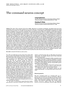 Command Neurons Are Often Defined As Neurons Which, When Stimulated by the Experimenter, Evoke Some Behavioral Response