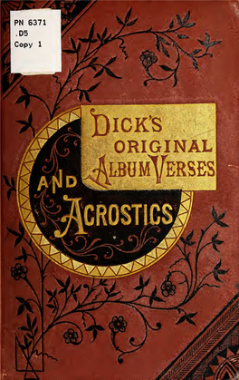Dick's Original Album Verses and Acrostics. Containing Original Verses