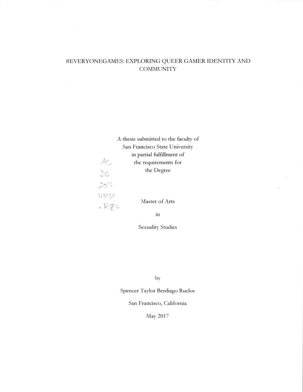 Thesis Submitted to the Faculty of San Francisco State University in Partial Fulfillment of a B the Requirements for the Degree