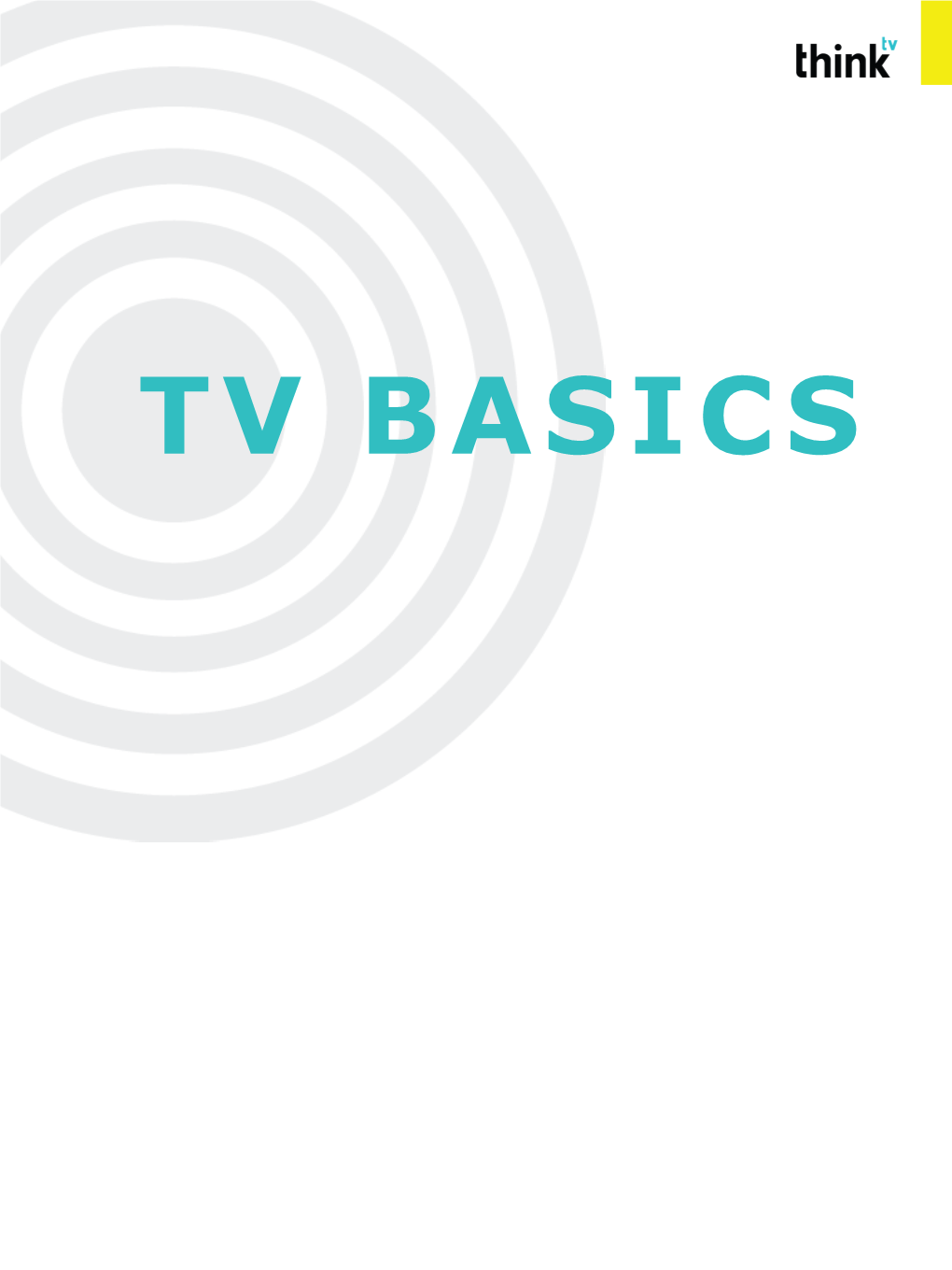 TV BASICS What’S Inside