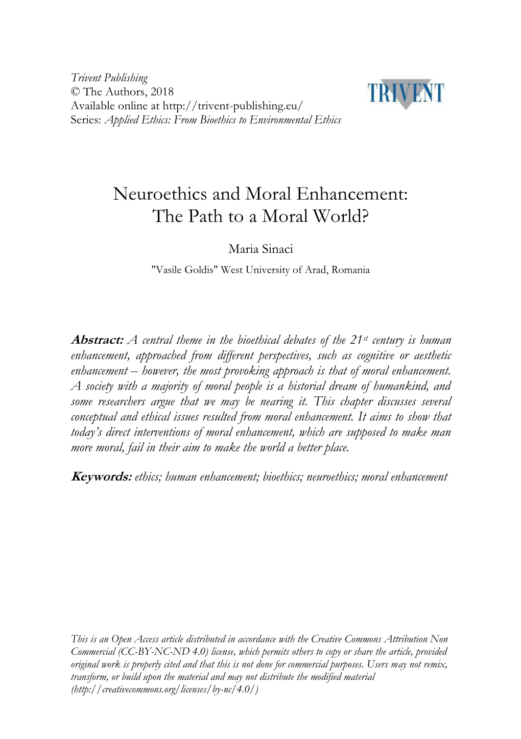 Neuroethics and Moral Enhancement: the Path to a Moral World?