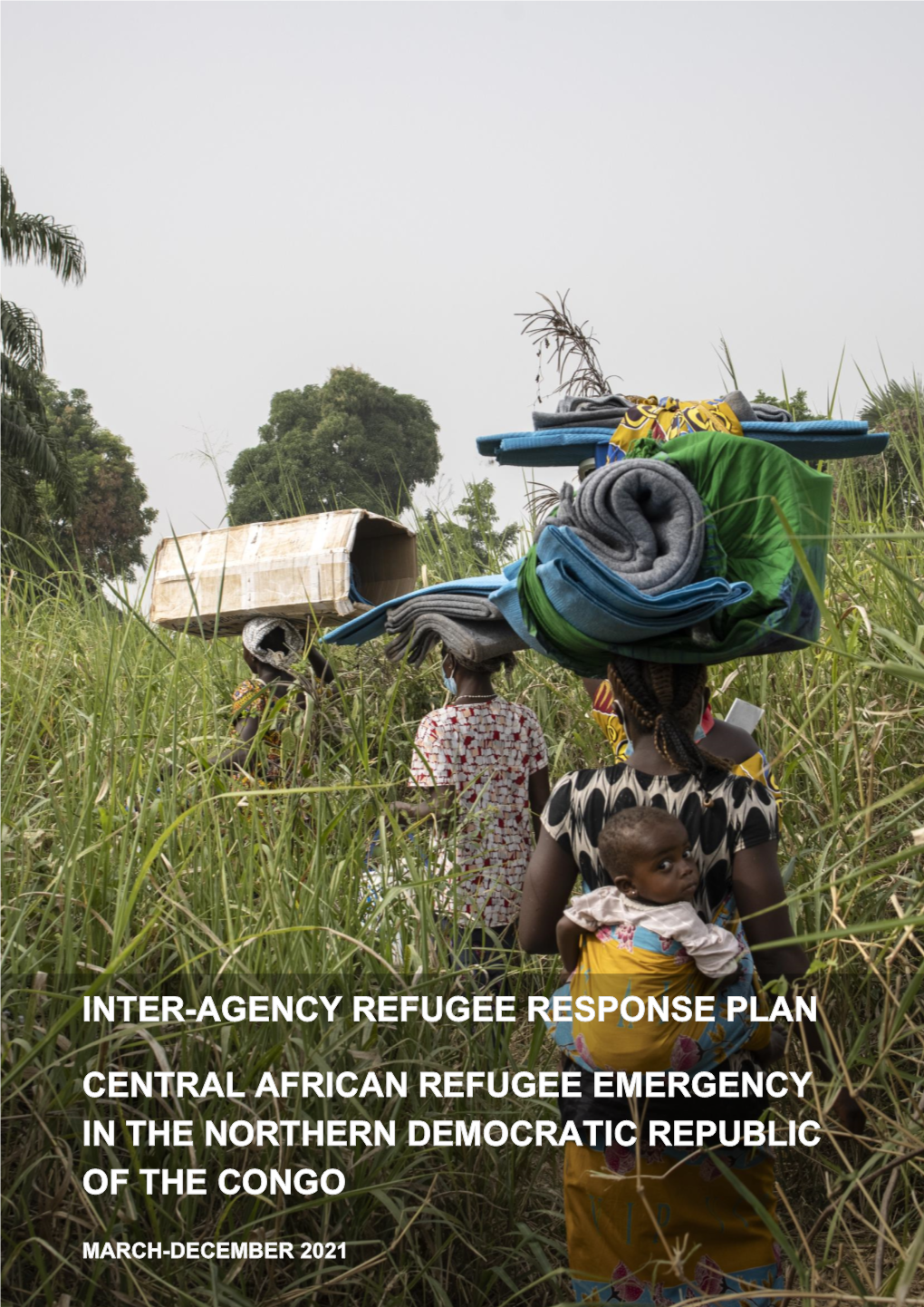 Inter-Agency RRP for the Central African Refugees in the DRC March – December 2021