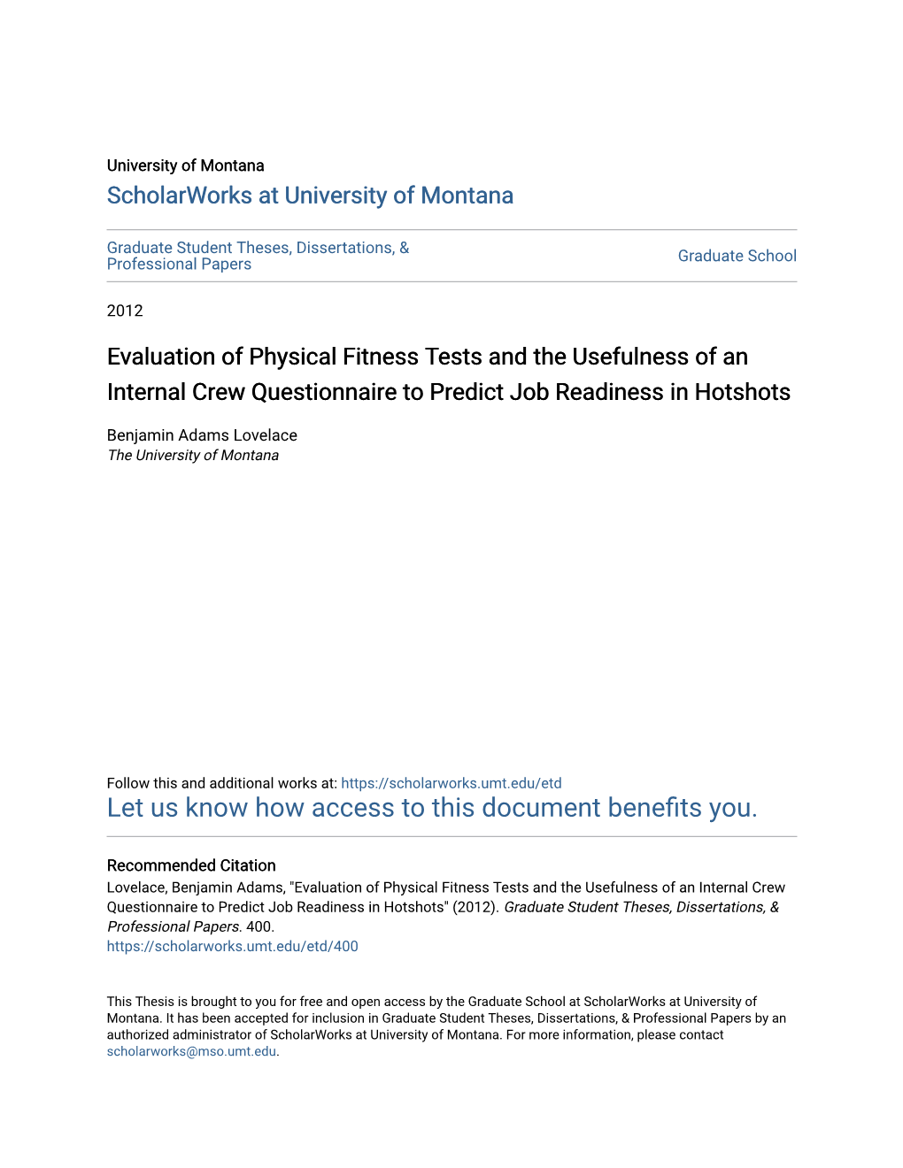 Evaluation of Physical Fitness Tests and the Usefulness of an Internal Crew Questionnaire to Predict Job Readiness in Hotshots