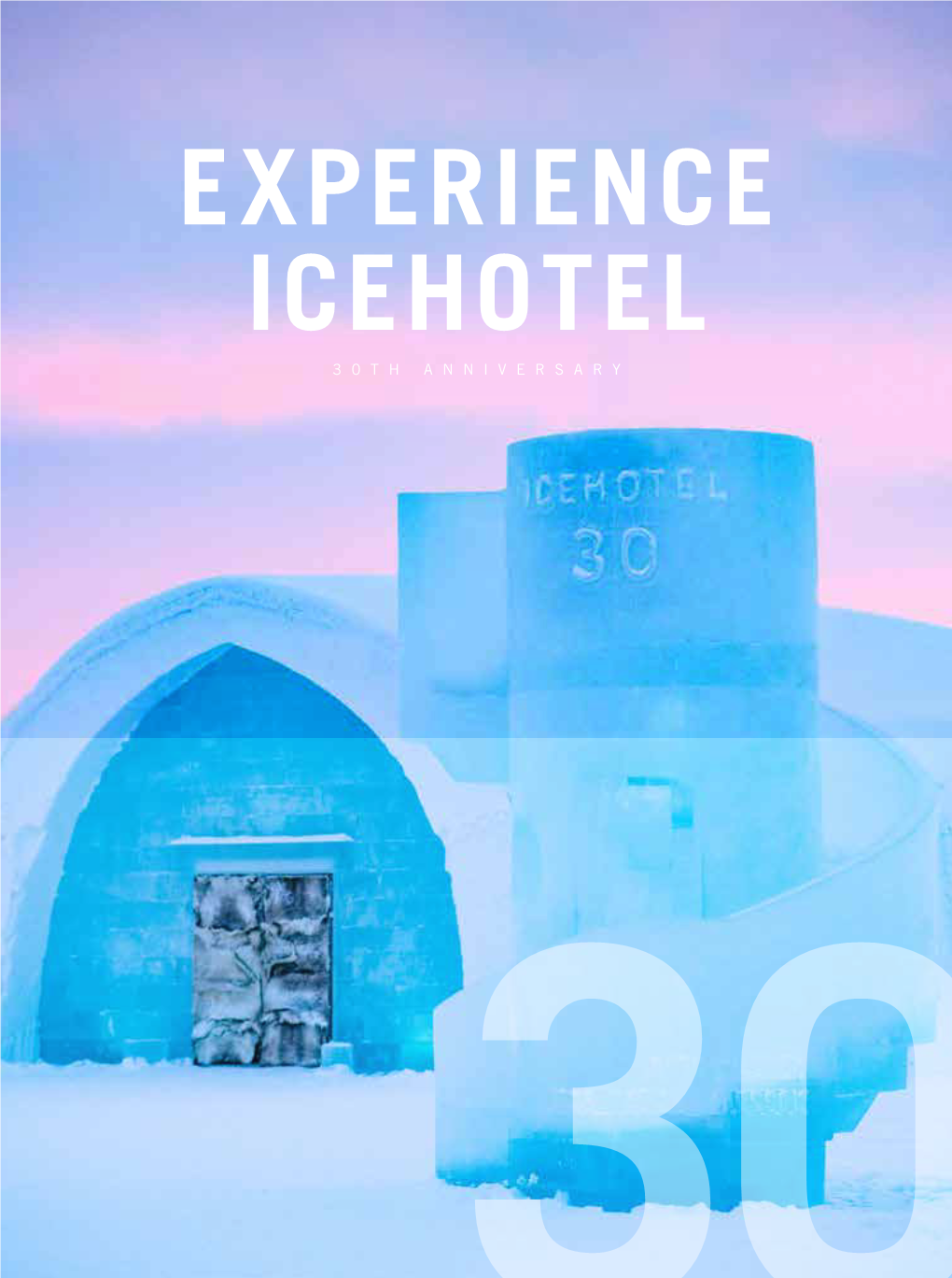 Icehotel 30Th Anniversary