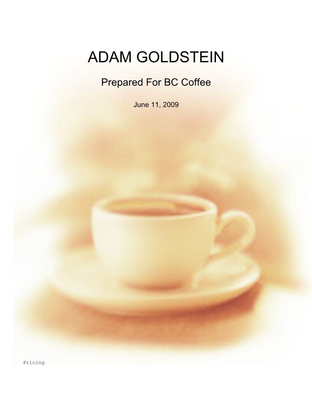 Adam Goldstein Item # Description Price Airpots & Dispensers