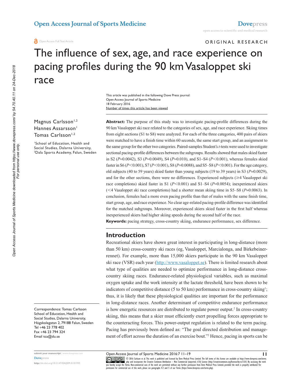 The Influence of Sex, Age, and Race Experience on Pacing Profiles During the 90 Km Vasaloppet Ski Race