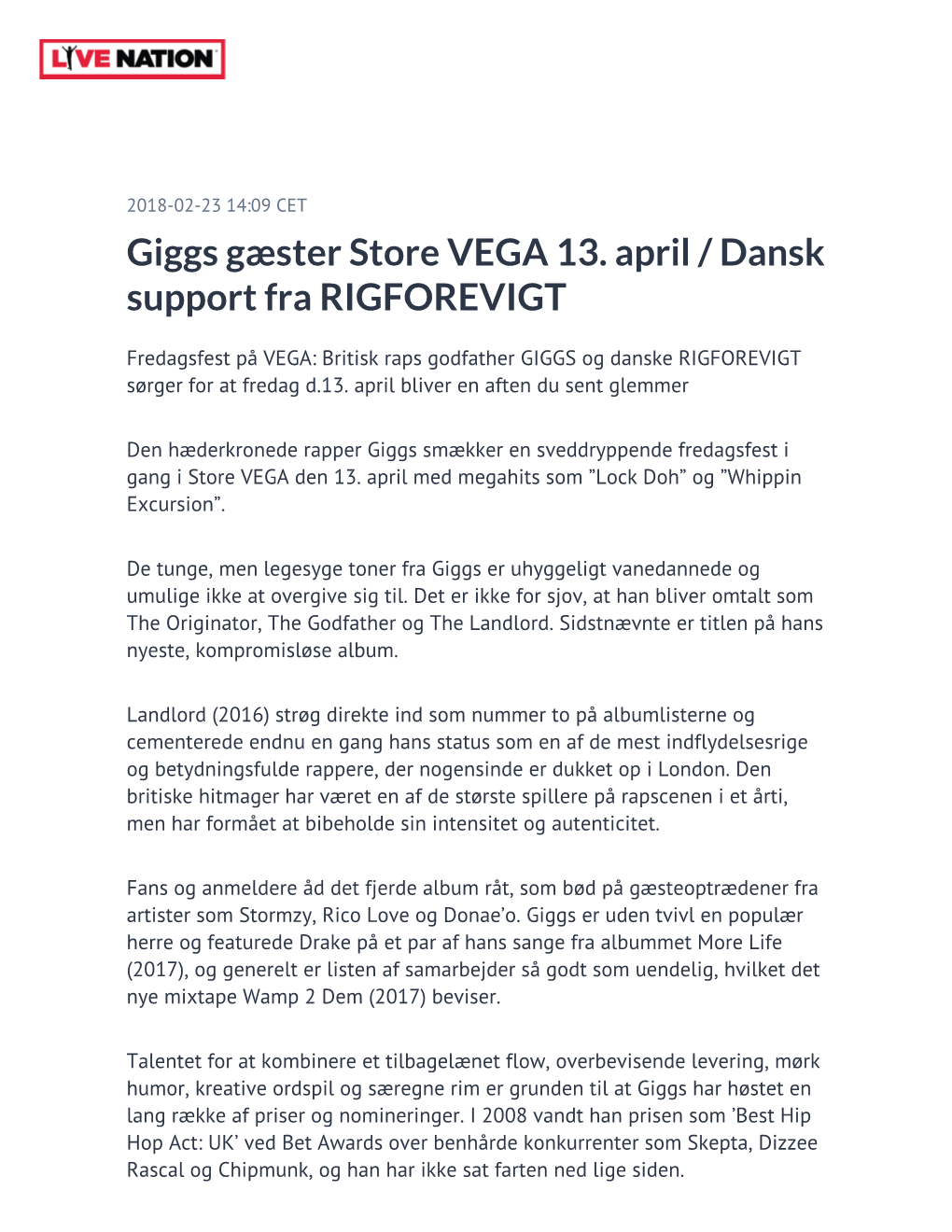 Giggs Gæster Store VEGA 13. April / Dansk Support Fra RIGFOREVIGT