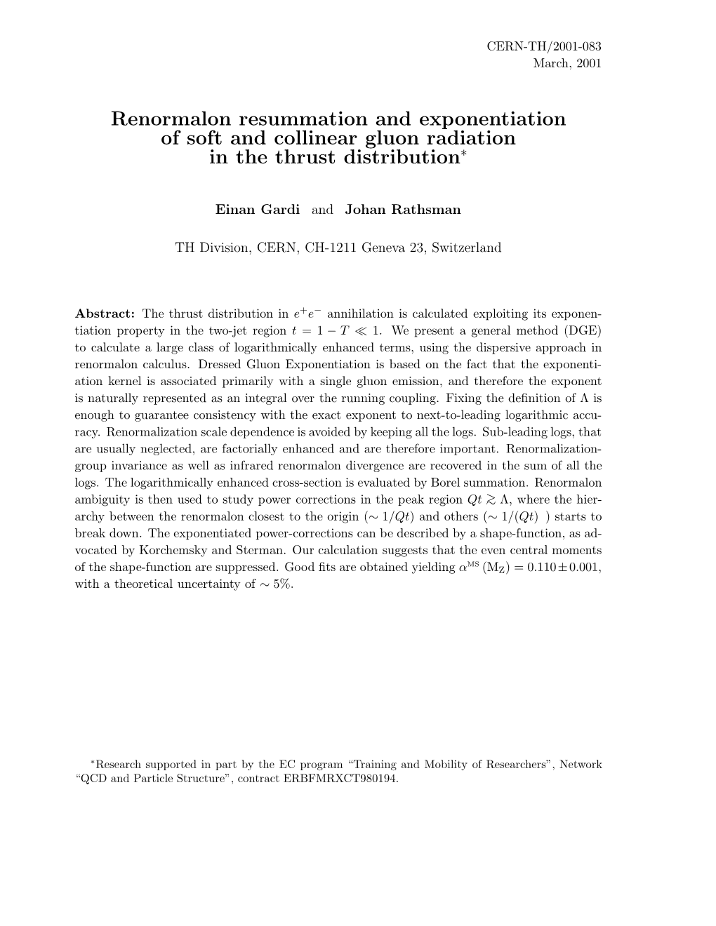 Renormalon Resummation and Exponentiation of Soft and Collinear Gluon Radiation in the Thrust Distribution∗