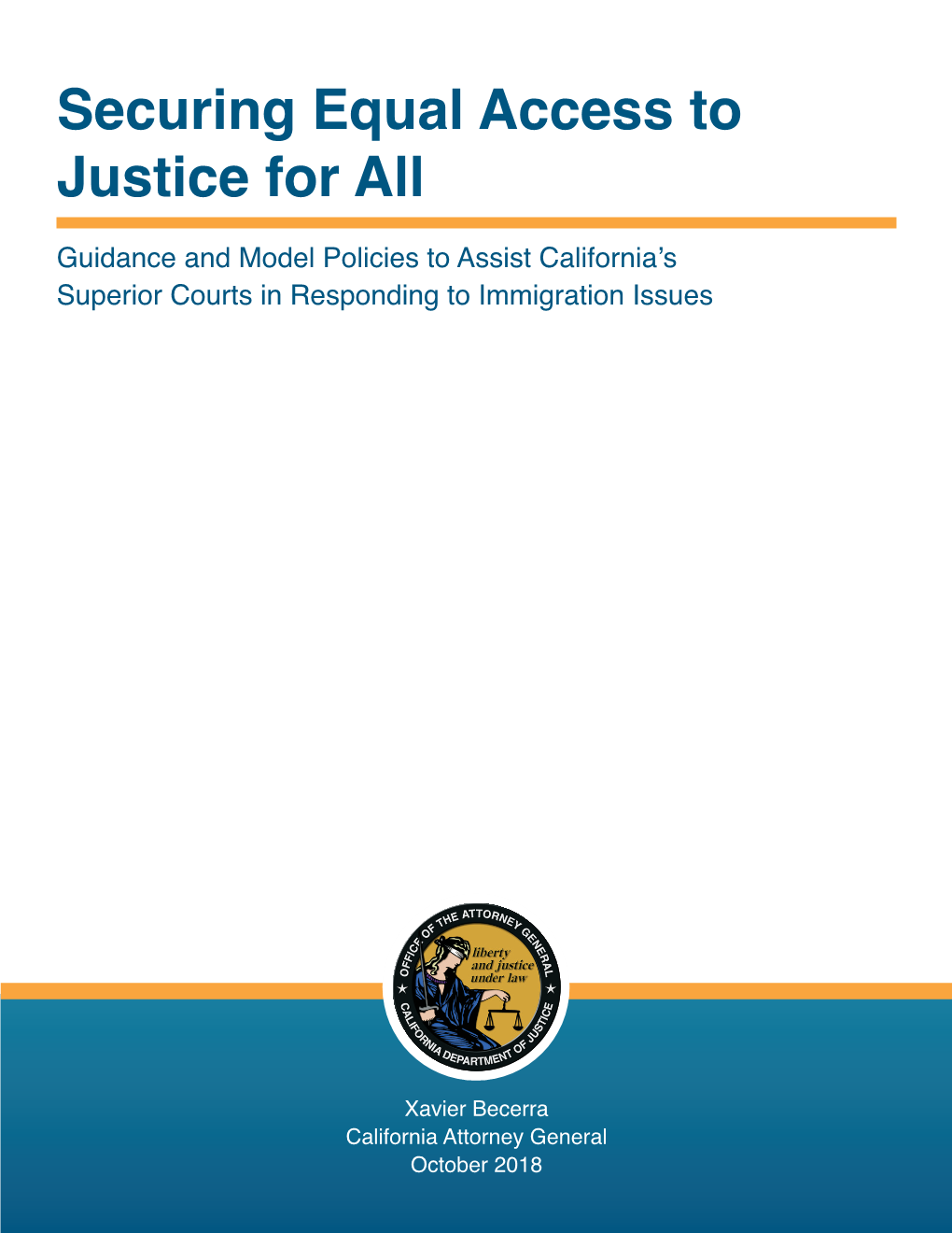 Guidance and Model Policies to Assist California’S Superior Courts in Responding to Immigration Issues