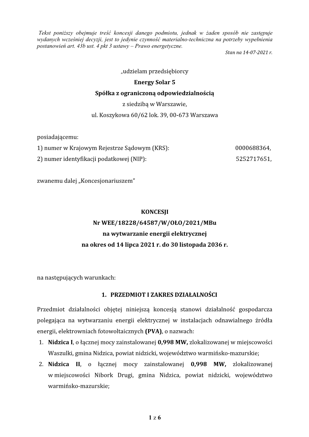 1 Z 6 „Udzielam Przedsiębiorcy Energy Solar 5 Spółka Z Ograniczoną Odpowiedzialnością Z Siedzibą W Warszawie, Ul. Koszy