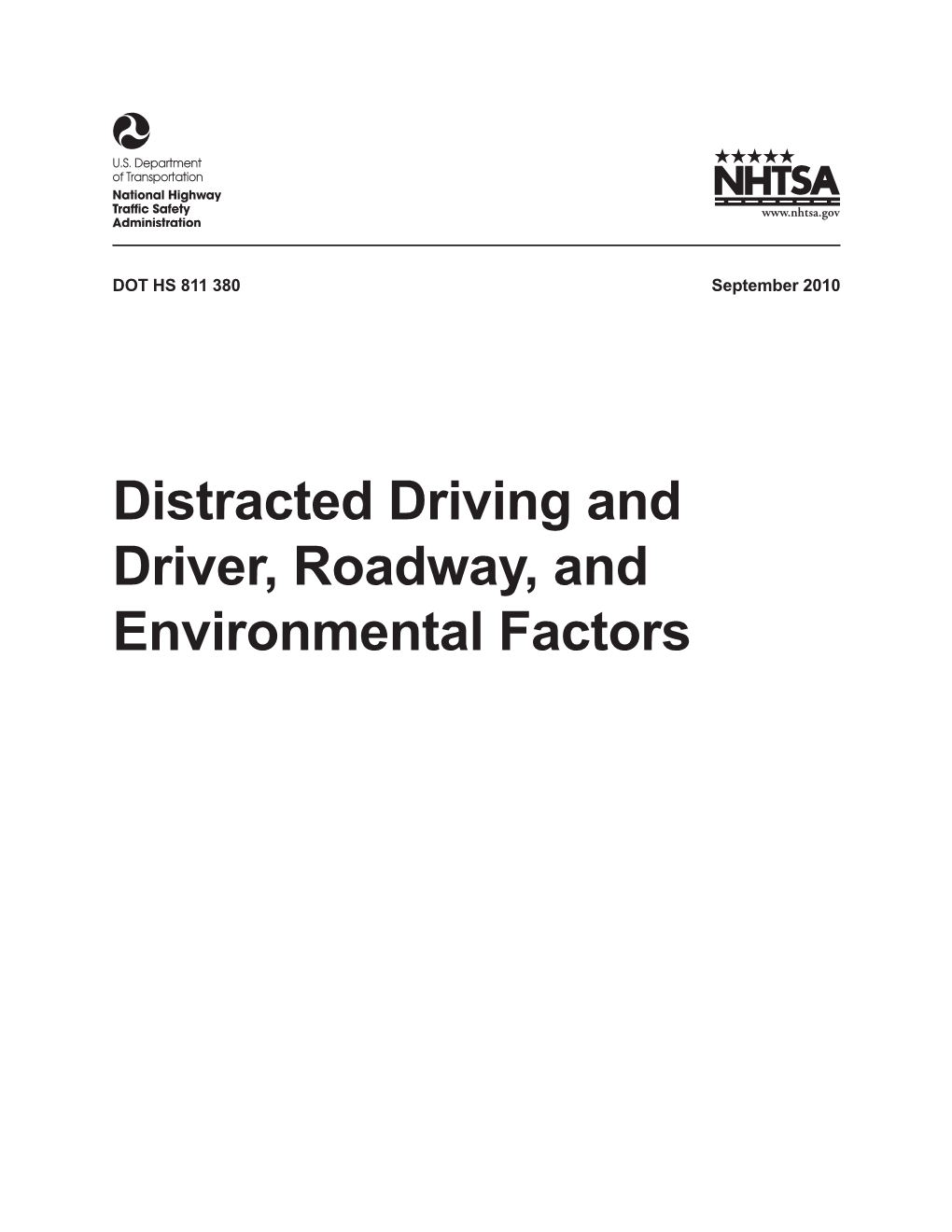 Distracted Driving and Driver, Roadway, and Environmental Factors This Publication Is Distributed by the U.S
