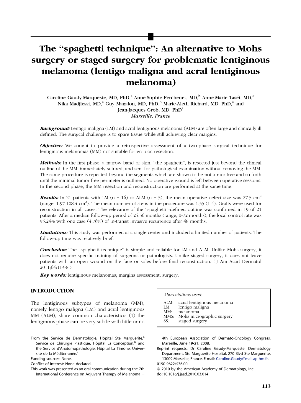 The ••Spaghetti Technique••: an Alternative to Mohs Surgery Or