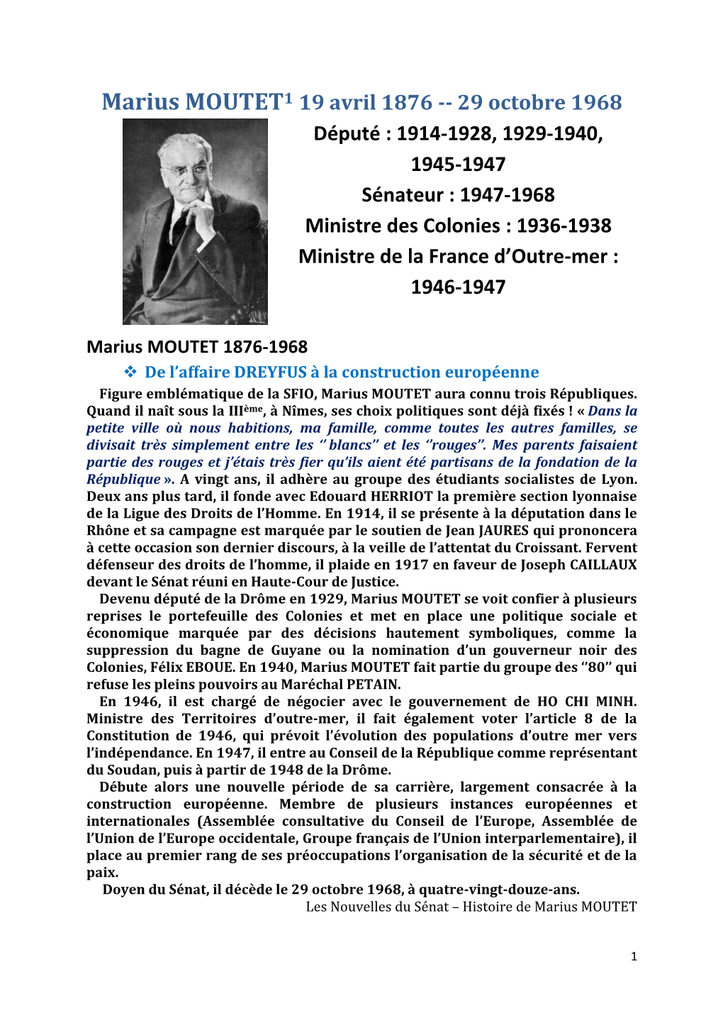 Marius MOUTET1 19 Avril 1876 -- 29 Octobre 1968 Député