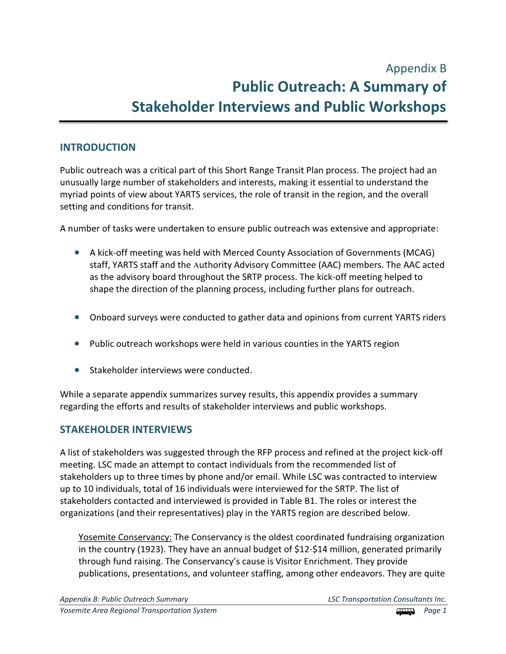 Public Outreach: a Summary of Stakeholder Interviews and Public Workshops