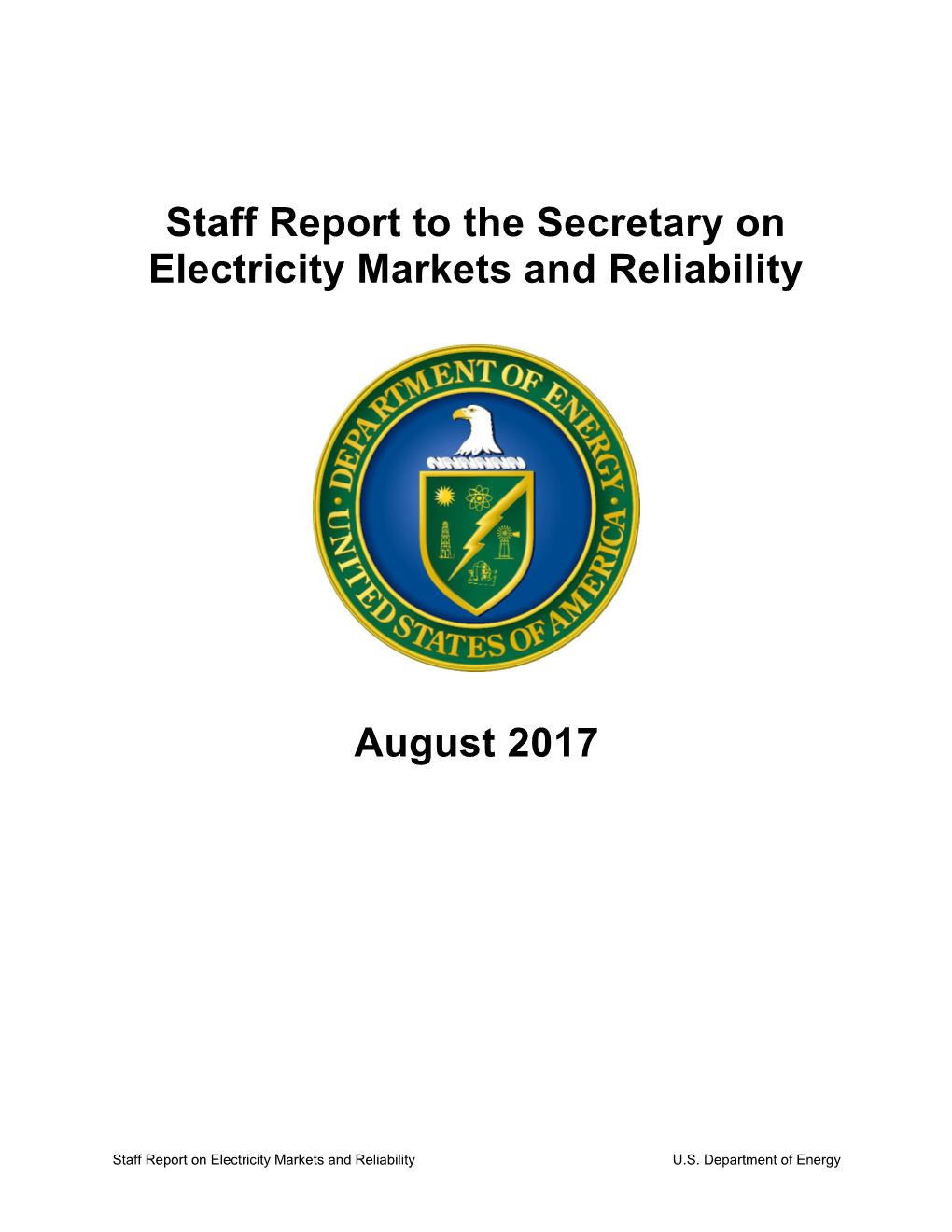 Staff Report to the Secretary on Electricity Markets and Reliability