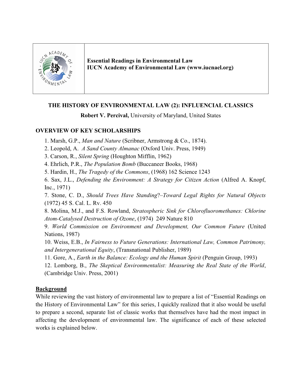 Essential Readings in Environmental Law IUCN Academy of Environmental Law ( the HISTORY of ENVIRONMENTAL LAW