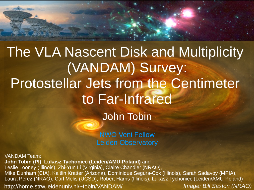 The VLA Nascent Disk and Multiplicity (VANDAM) Survey: Protostellar Jets from the Centimeter to Far-Infrared John Tobin