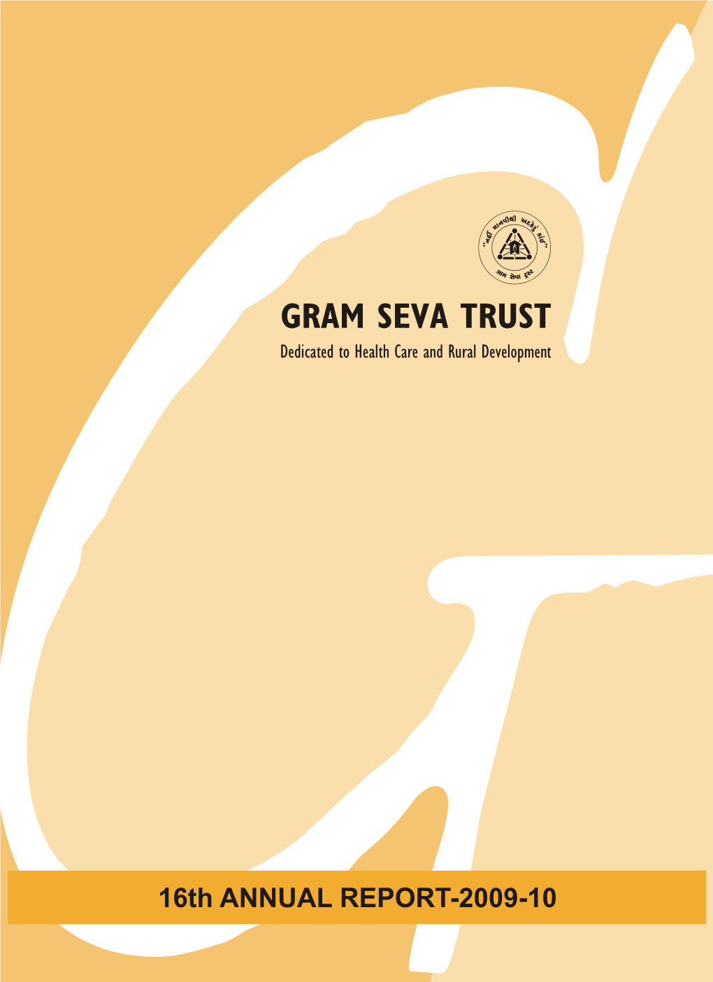 Gram Seva Trust : Annual Report 2009-10