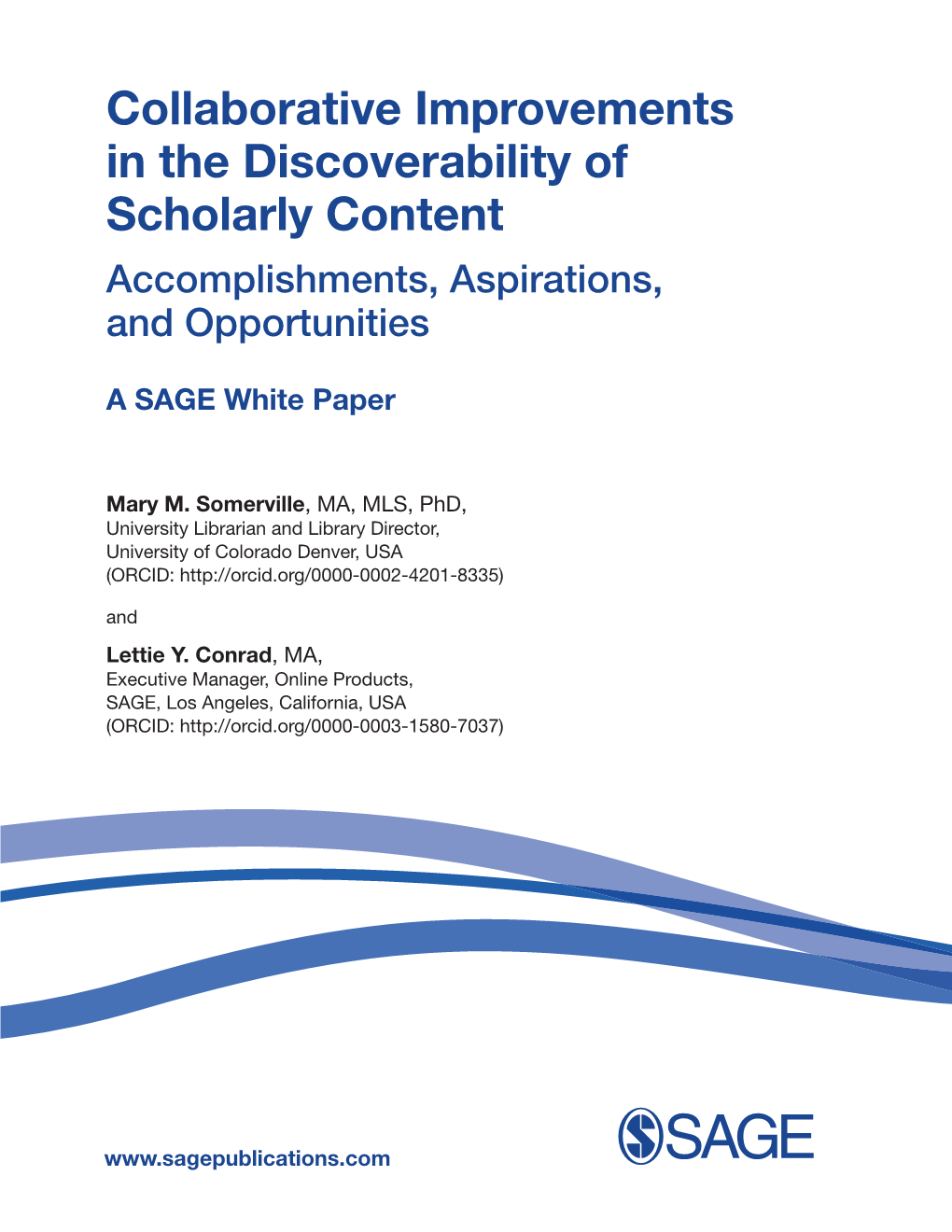 Collaborative Improvements in the Discoverability of Scholarly Content Accomplishments, Aspirations, and Opportunities