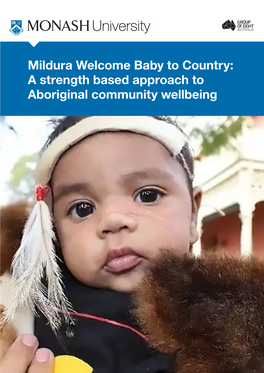 Mildura Welcome Baby to Country: a Strength Based Approach to Aboriginal Community Wellbeing
