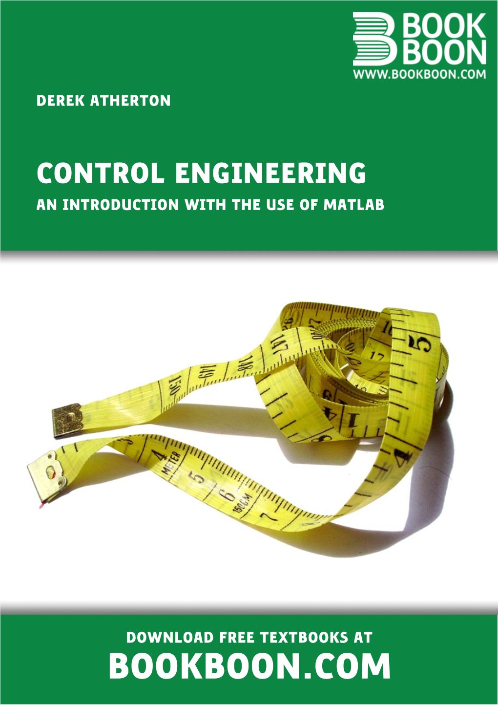 Control Engineering an Introduction with the Use of Matlab