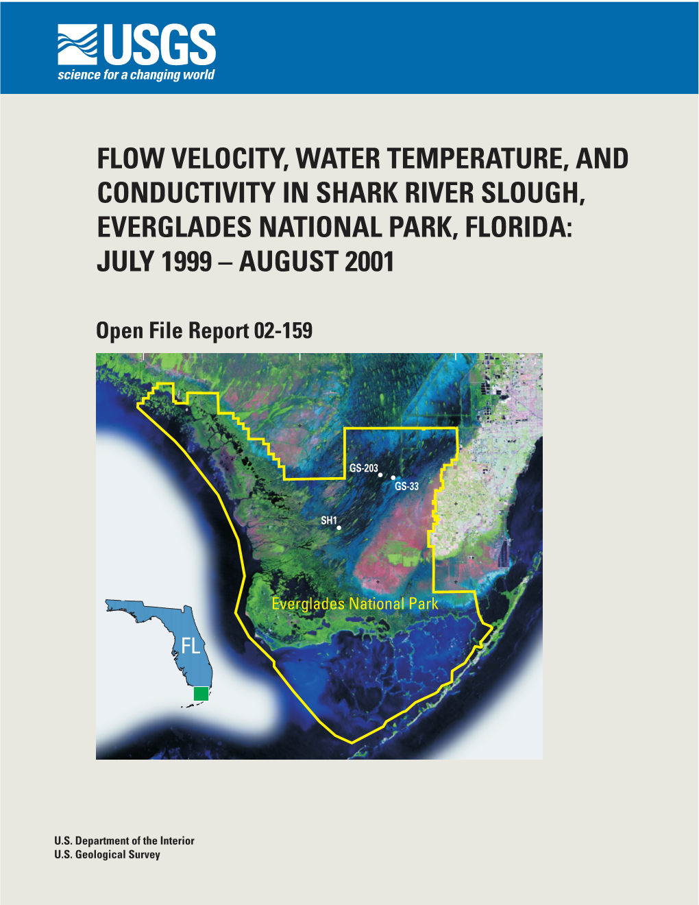 Flow Velocity, Water Temperature, and Conductivity in Shark River Slough, Everglades National Park, Florida: July 1999 – August 2001