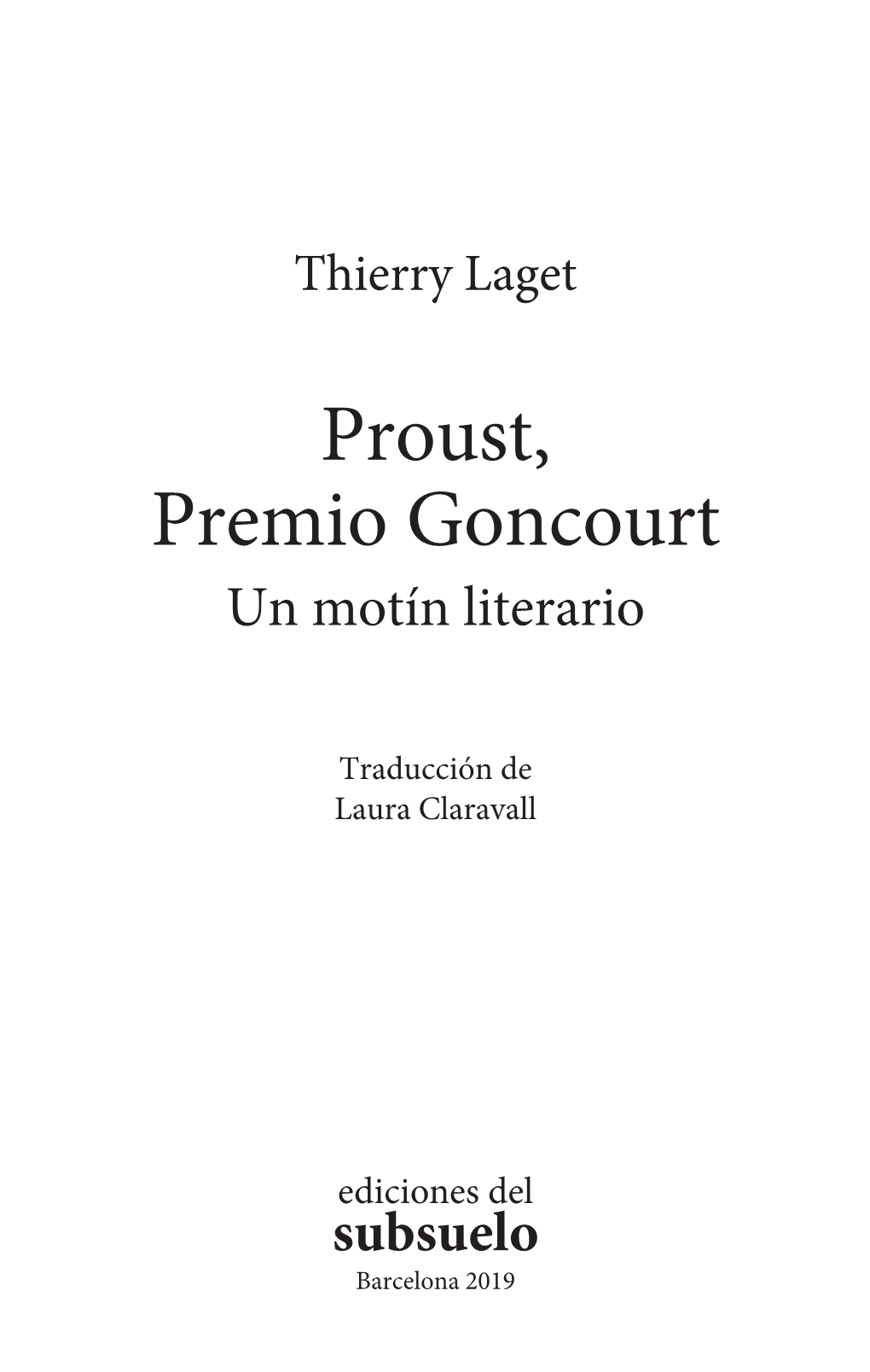 Proust, Premio Goncourt Un Motín Literario