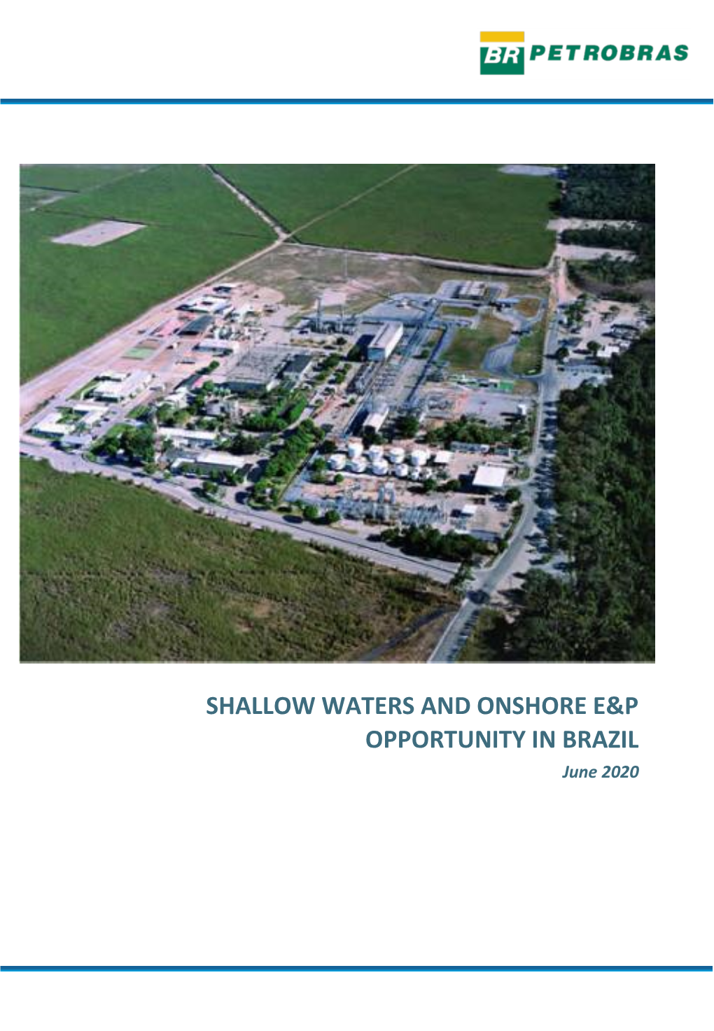 Shallow Waters and Onshore E&P Opportunity in Brazil